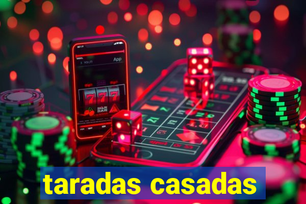 taradas casadas